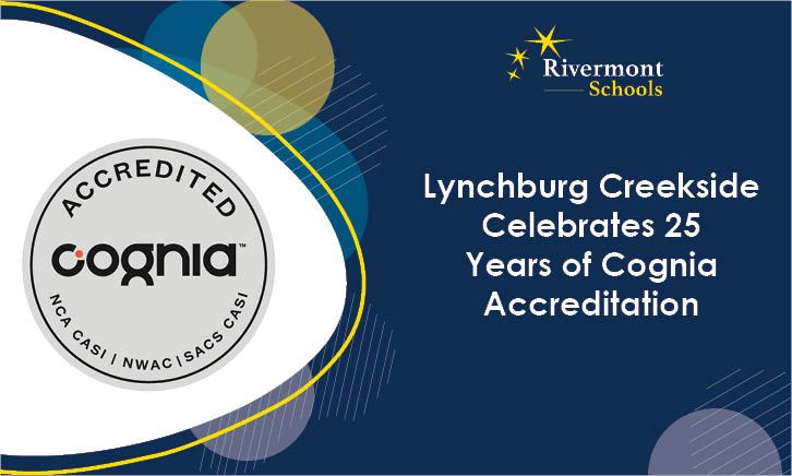 Lynchburg Creekside Celebrates 25 Years of Cognia Accreditation